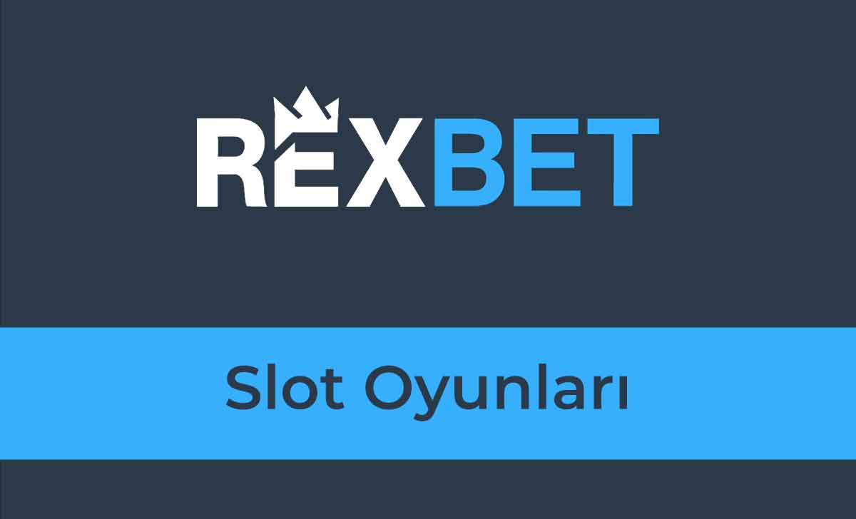 Rexbet Slot Oyunları